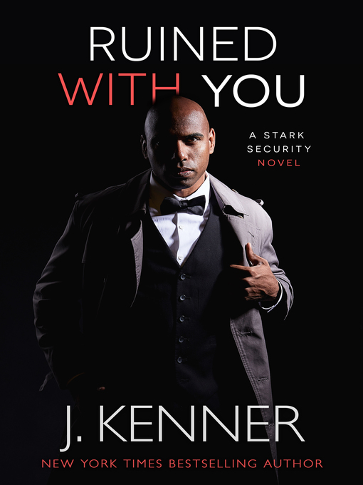 Title details for Ruined With You by J. Kenner - Available